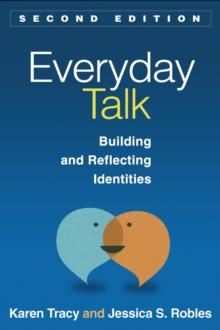 Everyday Talk, Second Edition : Building and Reflecting Identities