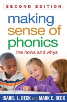 Making Sense of Phonics, Second Edition : The Hows and Whys