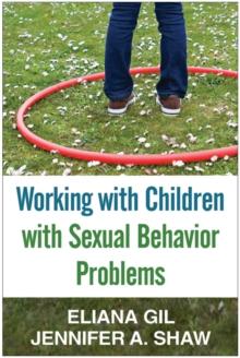 Working with Children with Sexual Behavior Problems