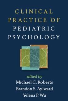 Clinical Practice of Pediatric Psychology