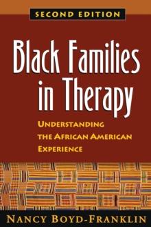 Black Families in Therapy, Second Edition : Understanding the African American Experience