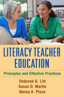 Literacy Teacher Education : Principles and Effective Practices