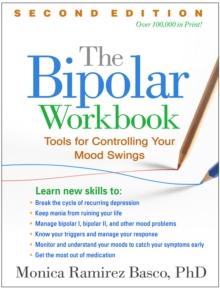 The Bipolar Workbook : Tools for Controlling Your Mood Swings