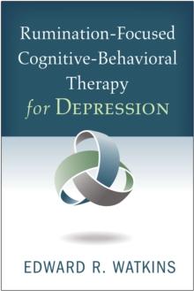 Rumination-Focused Cognitive-Behavioral Therapy for Depression