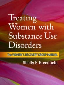 Treating Women with Substance Use Disorders : The Women's Recovery Group Manual