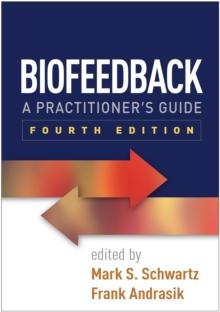 Biofeedback : A Practitioner's Guide