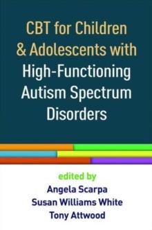 CBT for Children and Adolescents with High-Functioning Autism Spectrum Disorders