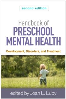 Handbook of Preschool Mental Health : Development, Disorders, and Treatment