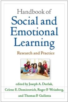 Handbook of Social and Emotional Learning, First Edition : Research and Practice