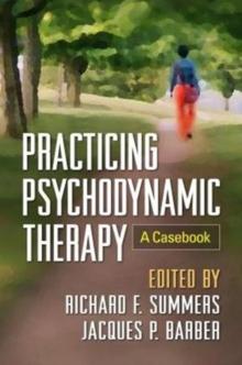 Practicing Psychodynamic Therapy : A Casebook