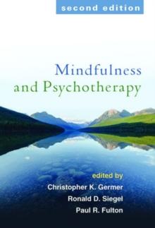 Mindfulness and Psychotherapy, Second Edition