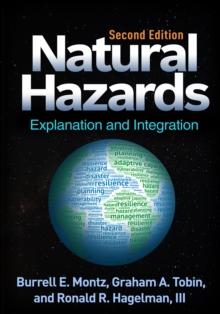 Natural Hazards, Second Edition : Explanation and Integration