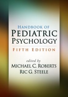 Handbook of Pediatric Psychology, Fifth Edition