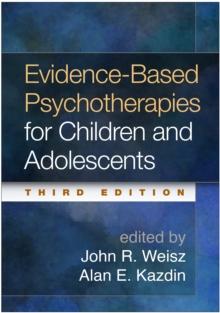 Evidence-Based Psychotherapies for Children and Adolescents, Third Edition