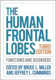 The Human Frontal Lobes, Third Edition : Functions and Disorders