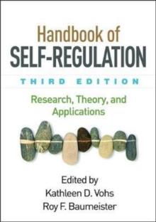 Handbook of Self-Regulation, Third Edition : Research, Theory, and Applications