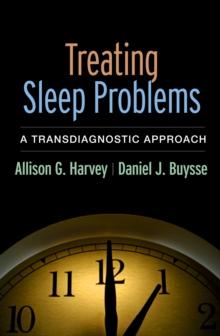 Treating Sleep Problems : A Transdiagnostic Approach