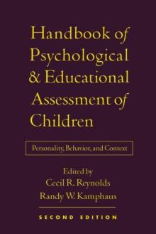 Handbook of Psychological and Educational Assessment of Children : Personality, Behavior, and Context