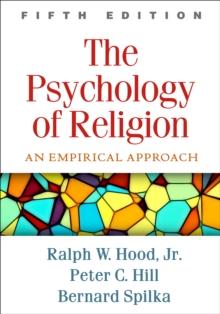 The Psychology of Religion : An Empirical Approach