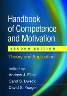 Handbook of Competence and Motivation, Second Edition : Theory and Application