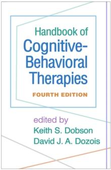 Handbook of Cognitive-Behavioral Therapies, Fourth Edition