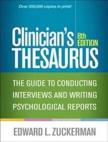 Clinician's Thesaurus, Eighth Edition : The Guide to Conducting Interviews and Writing Psychological Reports