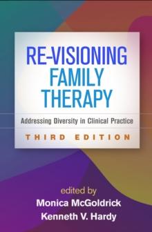 Re-Visioning Family Therapy : Addressing Diversity in Clinical Practice