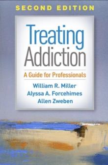 Treating Addiction, Second Edition : A Guide for Professionals