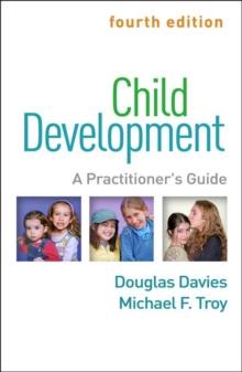 Child Development, Fourth Edition : A Practitioner's Guide