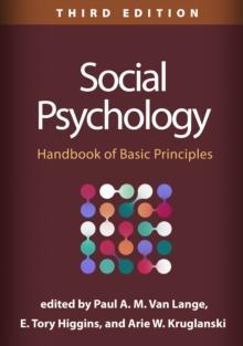 Social Psychology : Handbook of Basic Principles