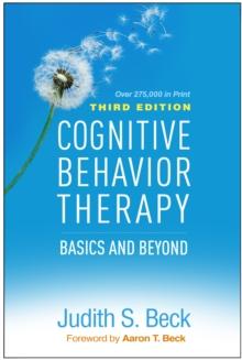 Cognitive Behavior Therapy : Basics and Beyond