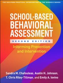 School-Based Behavioral Assessment : Informing Prevention and Intervention