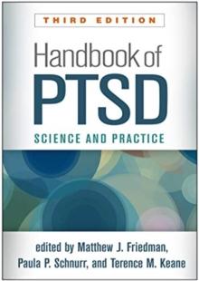 Handbook of PTSD, Third Edition : Science and Practice