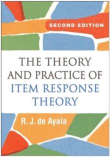 The Theory and Practice of Item Response Theory, Second Edition