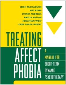 Treating Affect Phobia : A Manual for Short-Term Dynamic Psychotherapy