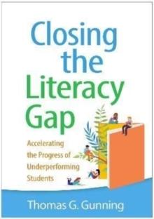 Closing the Literacy Gap : Accelerating the Progress of Underperforming Students