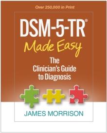 DSM-5-TR(R) Made Easy : The Clinician's Guide to Diagnosis