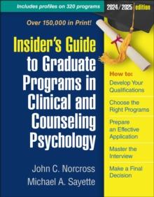 Insider's Guide to Graduate Programs in Clinical and Counseling Psychology : 2024/2025 Edition