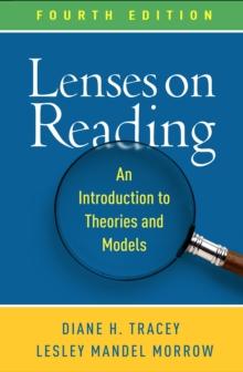 Lenses on Reading, Fourth Edition : An Introduction to Theories and Models