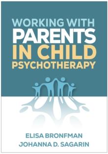 Working with Parents in Child Psychotherapy