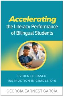 Accelerating the Literacy Performance of Bilingual Students : Evidence-Based Instruction in Grades K-6