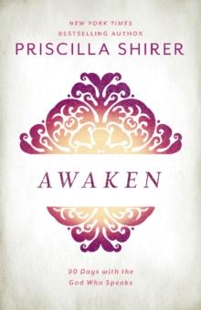 Awaken : 90 Days with the God who Speaks