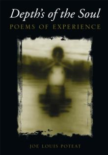 Depth's of the Soul : Poems of Experience