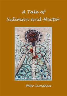 A Tale of Suliman and Hector