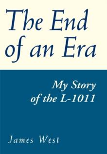 The End of an Era : My Story of the L-1011