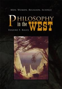 Philosophy in the West : Men, Women, Religion, Science