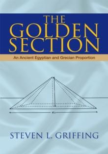 The Golden Section : An Ancient Egyptian and Grecian Proportion