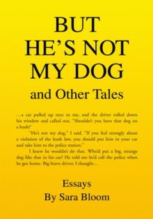 But He's Not My Dog : And Other Tales