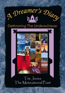 A Dreamer's Diary : Dethroning the Underachiever