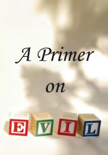 A Primer on Evil